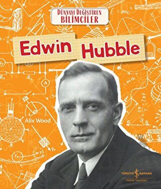 Edwin Hubble - Dünyayı Değiştiren Bilimciler - Thumbnail
