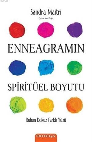 Enneagram'ın Spiritüel Boyutu; Ruhun Dokuz Farklı Yüzü