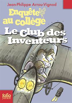 Enquete Au College 6: Le Club Des Inventeurs