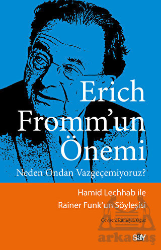 Erich Fromm’Un Önemi