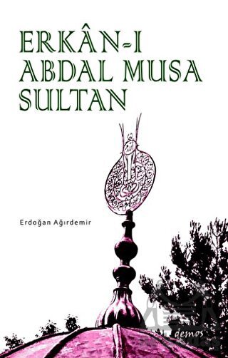 Erkan-I Abdal Musa Sultan