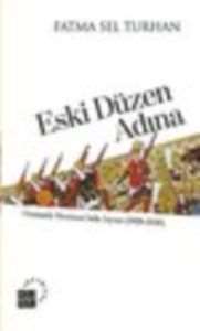 Eski Düzen Adına; Osmanlı Bosnasında İsyan (1826-1836)