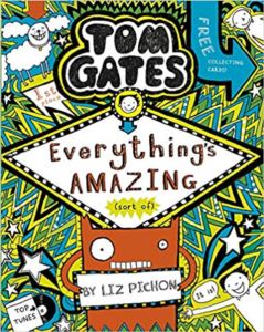 Everything's Amazing (Tom Gates 3)