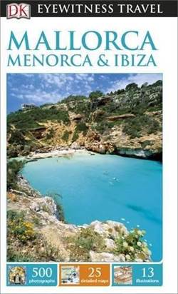 Eyewitness Mallorca Menorca & Ibiza