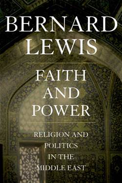 Faith and Power: Religion and Politics in Middle East
