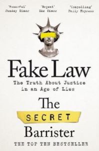 Fake Law: The Truth About Justice İn An Age Of Lies