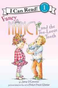 Fancy Nancy and the Too-Loose Tooth (I Can Reaad 1)
