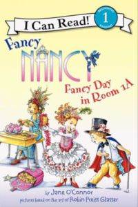 Fancy Nancy: Fancy Day in Room 1-A (I Can Read, Level 1)