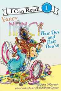Fancy Nancy Hair Dos & Hair Don'ts (I Can Read, Level 1)