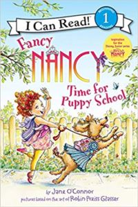 Fancy Nancy: Time For Puppy School (I Can Read, Level 1)