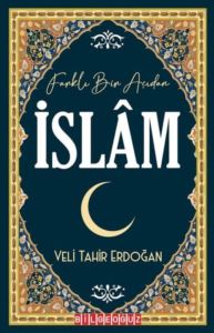 Farklı Bir Açıdan İslam