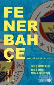 Fenerbahçe Tarihi Meseleleri