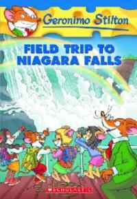 Field Trip to Niagara Falls (Geronimo Stilton 24)