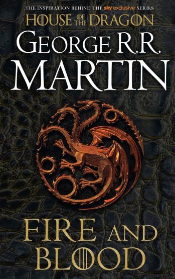 Fire & Blood - A Song Of Ice And Fire