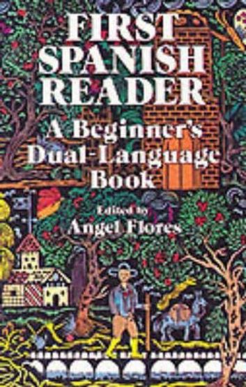 First Spanish Reader: A Beginner's Dual Language Book