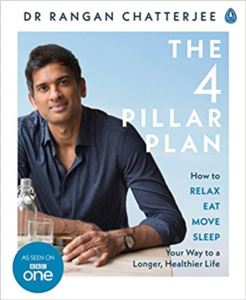 Four Pillar Plan: How To Relax, Eat, Move And Sleep Your Way To A Longer, Healthier Life