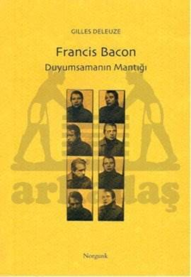 Francis Bacon; Duyumsamanın Mantığı
