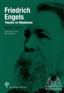 Friedrich Engels: Yaşamı Ve Düşüncesi