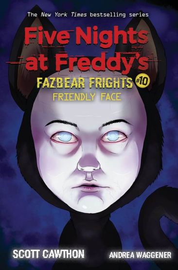 Friendly Face - Five Nights at Freddy's. Fazbear Frights