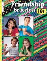Friendship Bracelets 101