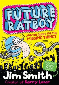 Future Ratboy And The Missing Thingy