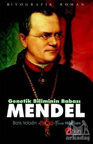 Genetik Bilimin Babası - Mendel
