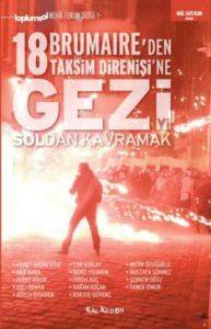 Geziyi Soldan Kavramak; 18 Brumaireden Taksim Direnişine