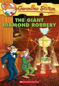Giant Diamond Robbery (Geronimo Stilton 44)