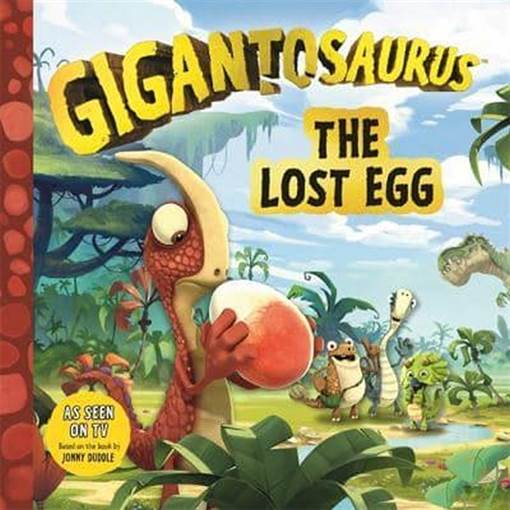 Gigantosaurus The Lost Egg