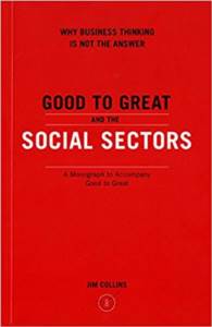 Good To Great And The Social Sectors A Monograph To Accompany Good To Great (Paperback)