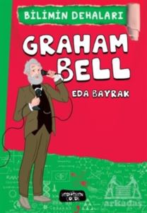 Graham Bell - Bilimin Dehaları