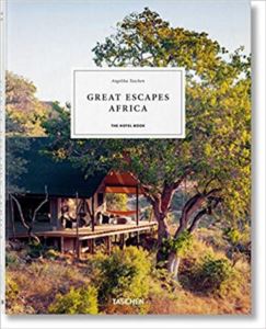 Great Escapes Africa, The Hotel Book