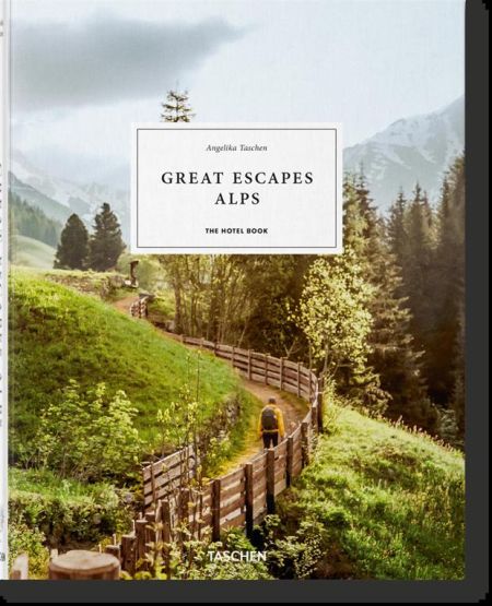 Great Escapes - Alps The Hotel Book - Thumbnail