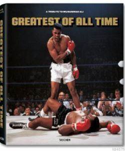 Greatest Of All Time: A Tribute to Muhammad Ali