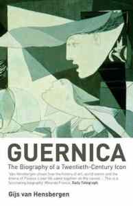 Guernica: The Biography of a Twentiethcentury Icon
