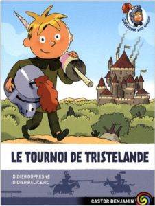 Guillaume Petit Chevalier 1: Le Tournoi De Tristelande