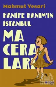 Hanife Hanım’In İstanbul Maceraları