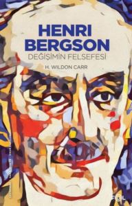 Henri Bergson - Değişimin Felsefesi - Thumbnail