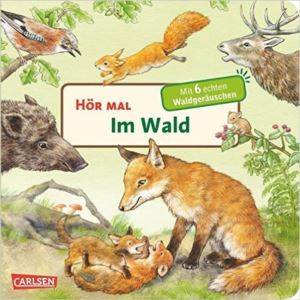 Hör Mal (Soundbuch): Im Wald