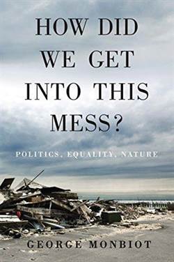 How Did We Get Into This Mess: Politcs, Equality, Nature