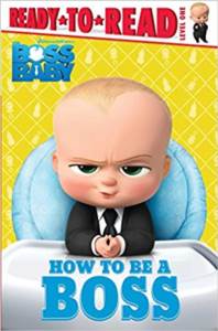 How To Be Boss (Ready To Read, Level 1)