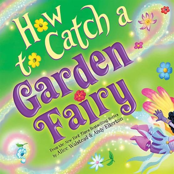 How to Catch a Garden Fairy A Springtime Adventure - How to Catch