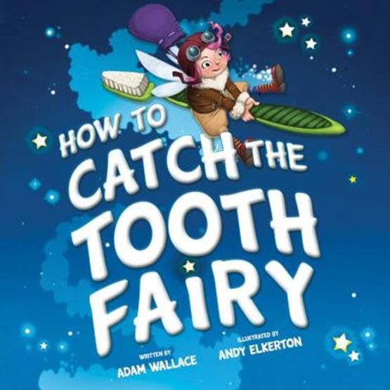 How to Catch the Tooth Fairy - How to Catch