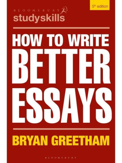 How to Write Better Essays - Bloomsbury Study Skills - Thumbnail
