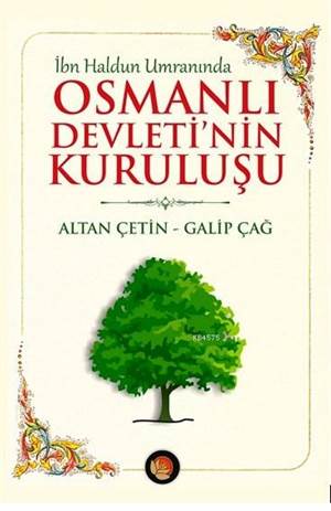 İbn Haldun Umranında Osmanlı Devletinin Kuruluşu