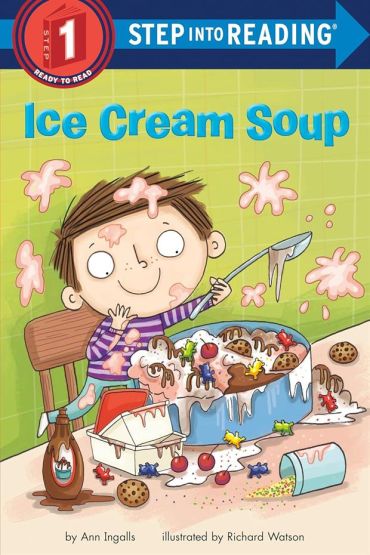 Ice Cream Soup - Step Into Reading