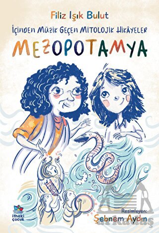 İçinden Müzik Geçen Mitolojik Hikayeler - Mezopotamya - Thumbnail