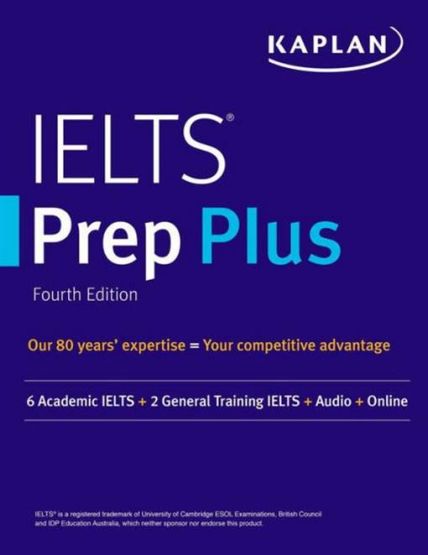 IELTS Prep Plus: 6 Academic IELTS + 2 General IELTS + Audio + Online (Kaplan Test Prep)