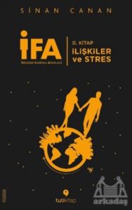 İFA: İnsanın Fabrika Ayarları 2. Kitap - İlişkiler ve Stres
