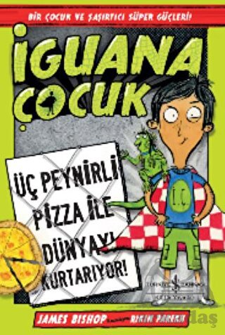 İguana Çocuk - Üç Peynirli Pizza İle Dünyayı Kurtarıyor! - Thumbnail